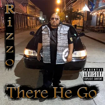 There He Go by Rizzo