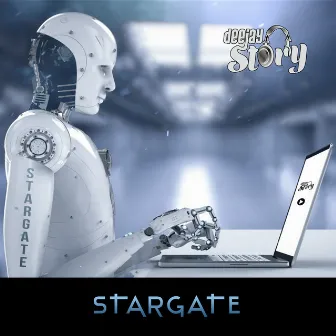 Stargate by Deejay Story