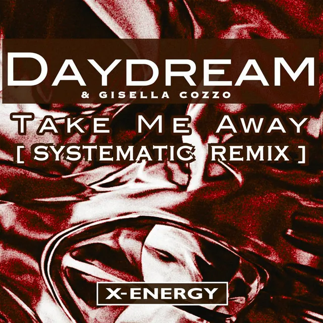 Take Me Away - Systematic Radio Remix