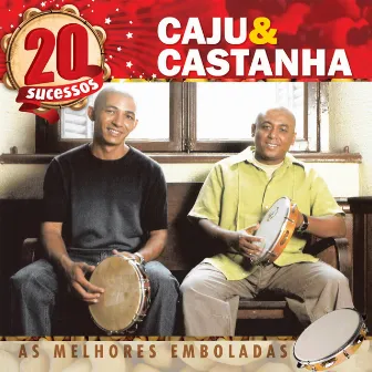 20 Sucessos by Caju e Castanha