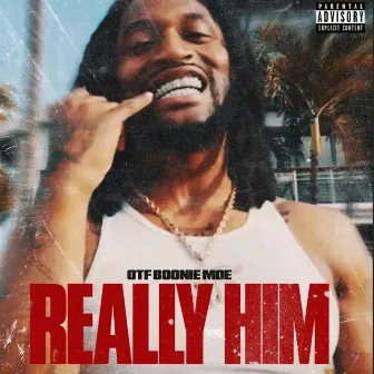 Really Him by OTF Boonie Moe