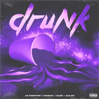 Drunk by JB Kingston