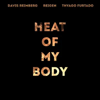 Heat of My Body by Thyago Furtado