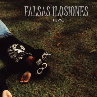 Falsas Ilusiones by Heynee