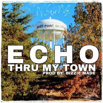 Echo Thru My Town by Nino Suave