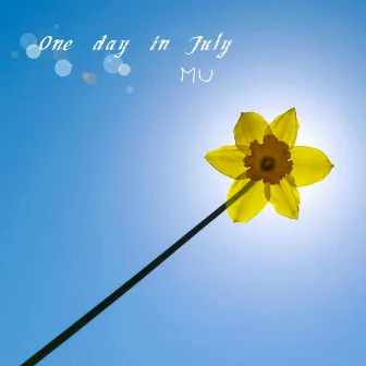 One Day in July by MU