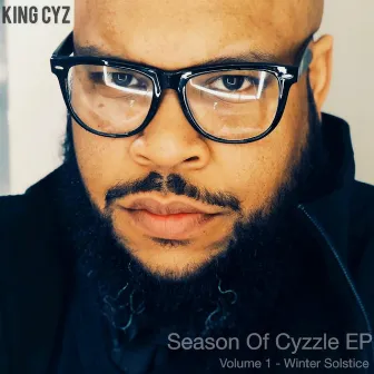 Season of Cyzzle: Vol I: Winter Solstice by King Cyz