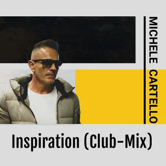 Inspiration (Club-Mix) by Michele Cartello