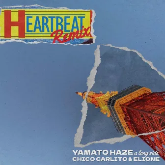 HEART BEAT (Remix) by YAMATO HAZE