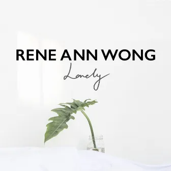 Lonely by RENE