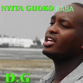 Nyita Guoko Baba by D G