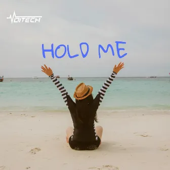 Hold Me by Voitech