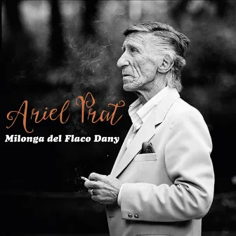 Milonga del Flaco Dany by Ariel Prat