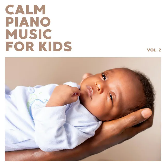 Calm Piano Music For Kids (Vol. 2)