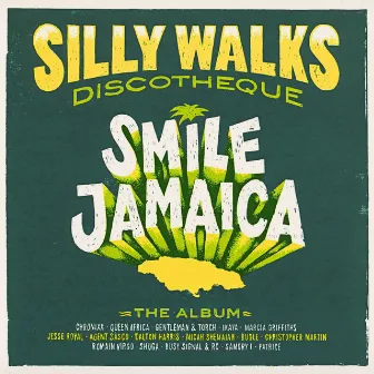 Silly Walks Discotheque - Smile Jamaica by Silly Walks Discotheque