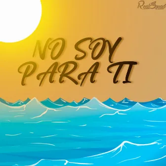 No Soy para Ti by Mayky RS