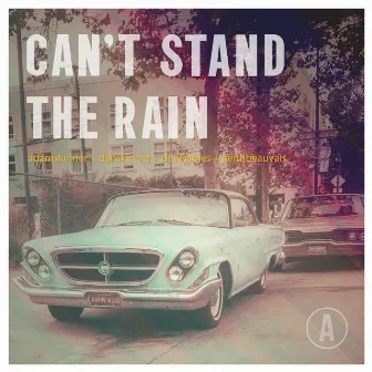 Can't Stand The Rain by Dave James