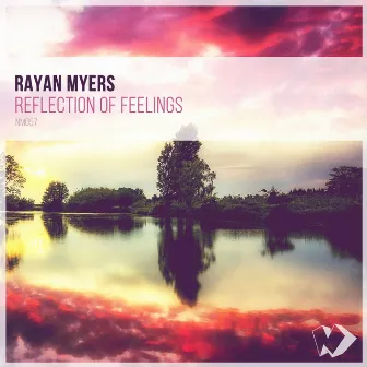 Reflection of Feelings by Rayan Myers