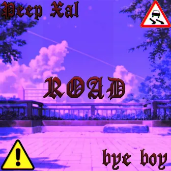 Road by bye boy