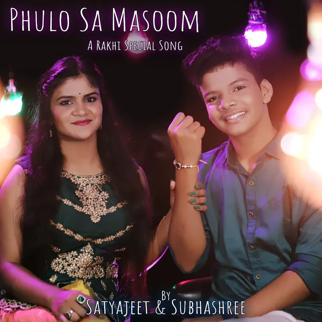 Phulo Sa Masoom - A Rakhi Special Song