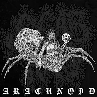 Arachnoid by Scab Hag