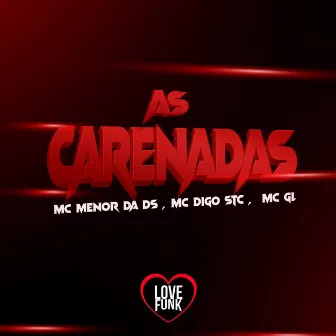 As Carenadas by MC Menor da DS