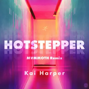 Hotstepper (MVMMOTH Remix) by MVMMOTH