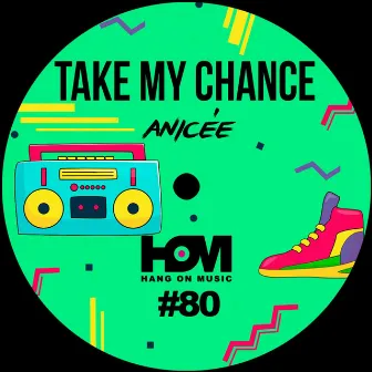 Take My Chance EP by Anicée