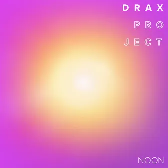 NOON by Drax Project