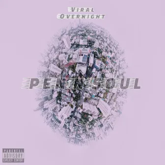 Viral Overnight by PenNSoul