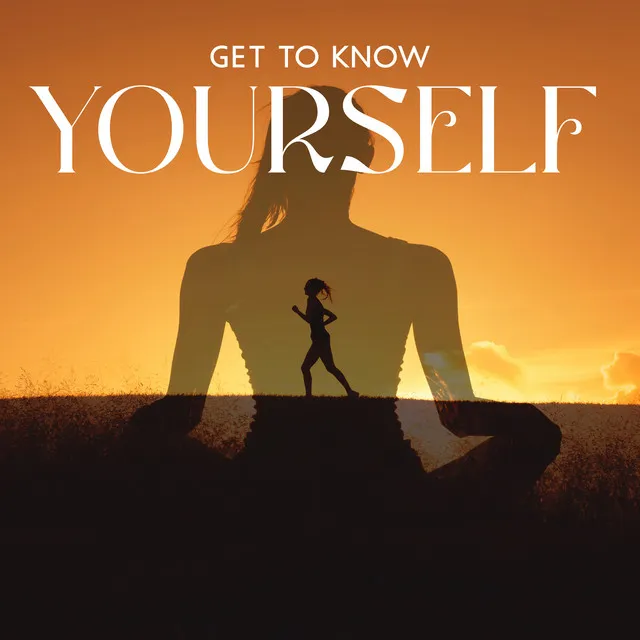 Get To Know Yourself: Take Some Time Out to Reflect