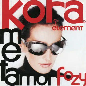 Metamorfozy (feat. 5th Element) by Kora