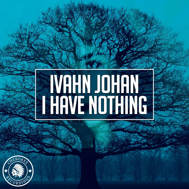 I Have Nothing