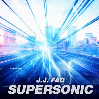 Supersonic by J.J. Fad