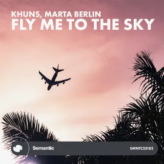 Fly Me to the Sky by KHUNS