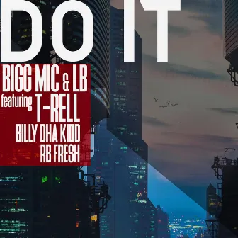 Do It by Bigg Mic