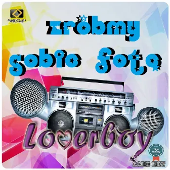 Zróbmy Sobie Fotę by Loverboy