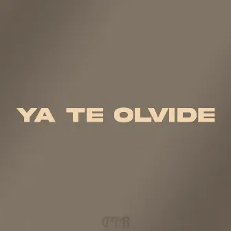 Ya Te Olvidé by Unknown Artist