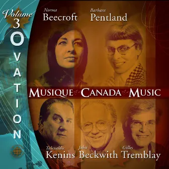 Ovation, Vol. 3: Music of Tremblay, Kenins, Beecroft, Beckwith and Pentland by Serge Garant