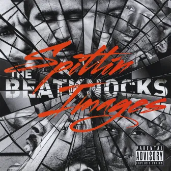 Spittin Images by The Beatknocks