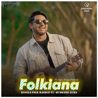 Folkiana Bengali Mashup by Rudranil Guha