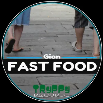 Fast Food Ep by Gion