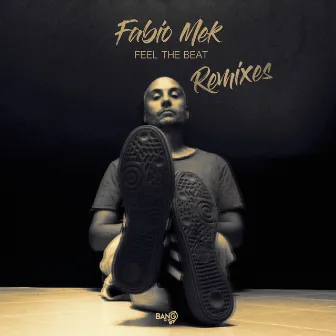 Feel The Beat (Remixes) by Fabio Mek