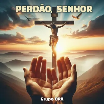 Perdão Senhor by Nelson Ramos