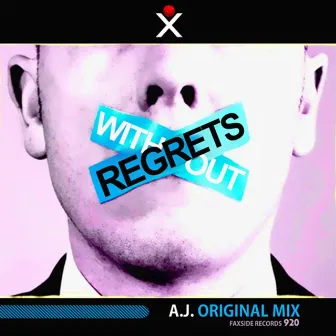 Without Regrets by A.J.