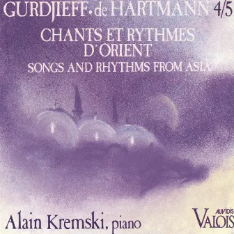 Chants et rythmes d'Orient, Vol. 4 & 5 by Alain Kremski