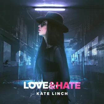 Love&Hate by Kate Linch