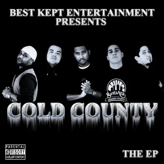 Cold County the EP (Best Kept Entertainment Presents) by B.K.E.