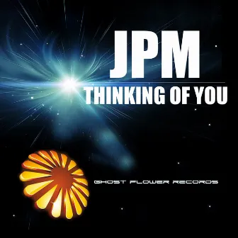 Thinking Of You by JPM