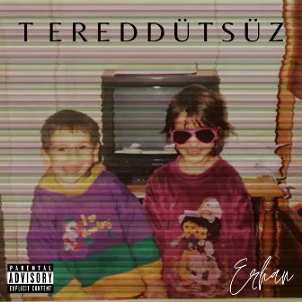 Tereddütsüz by Erhan